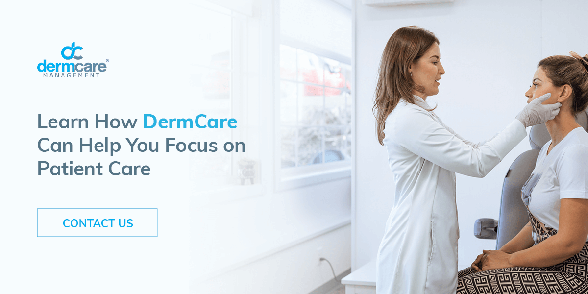 Learn how DermCare Can Help You Focus On Patient Care